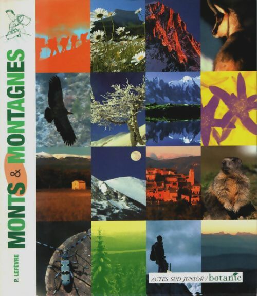 Livrenpoche : Monts et montagnes - Balandras Elodie Lefevre Pierre - Livre