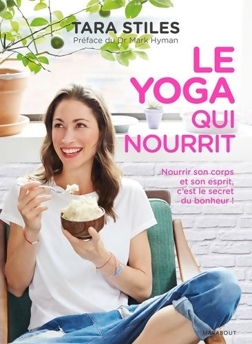 Livrenpoche : Le yoga qui nourrit - Tara Stiles - Livre