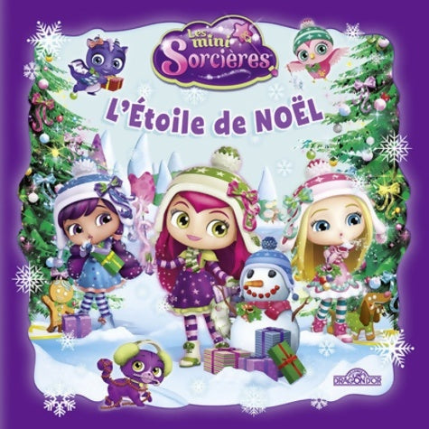 Livrenpoche : Mini-sorcières - l'étoile de Noël - Nelvana - Livre