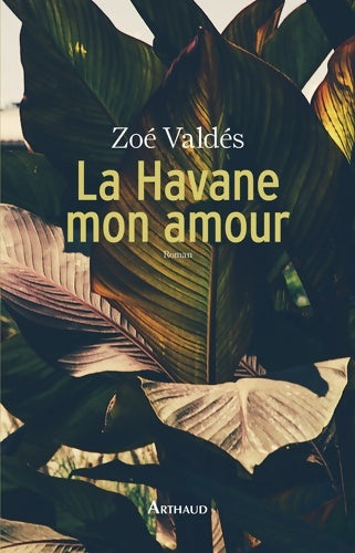 Livrenpoche : La Havane mon amour - Zoé Valdes - Livre