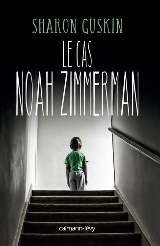 Livrenpoche : Le Cas Noah Zimmerman - Sharon GUSKIN-S - Livre