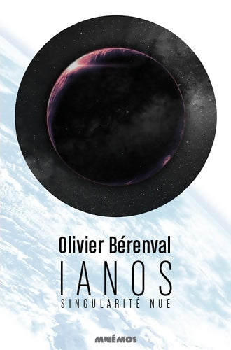 Livrenpoche : Ianos - Singularité nue - Olivier Berenval - Livre