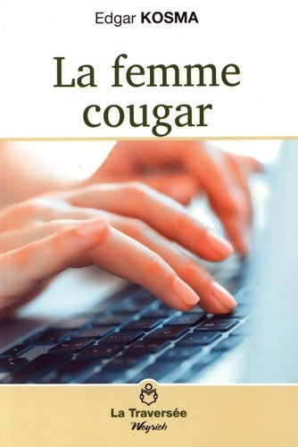 Livrenpoche : La femme cougar - Edgar Kosma - Livre