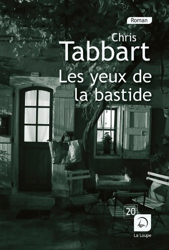 Livrenpoche : Les Yeux de la Bastide - Chris Tabbart - Livre