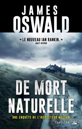 Livrenpoche : Une enquête de l'inspecteur Mc Lean T1 : De mort naturelle: Une enquête de l'inspecteur McLean - James Oswald - Livre
