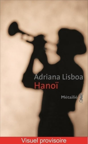 Livrenpoche : Hanoï - Adriana Lisboa - Livre