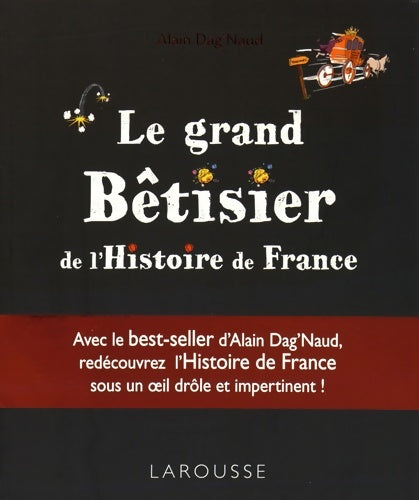 Livrenpoche : Le grand bêtisier de l'histoire de France - Alain Dag'naud - Livre