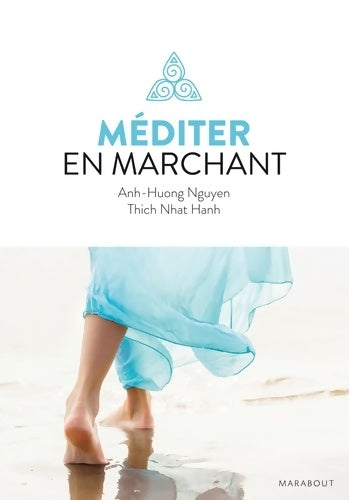 Livrenpoche : Méditer en marchant - Anh-Huong Nguyen - Livre