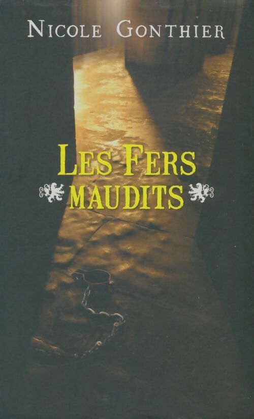 Livrenpoche : Les fers maudits - Nicole Gonthier - Livre