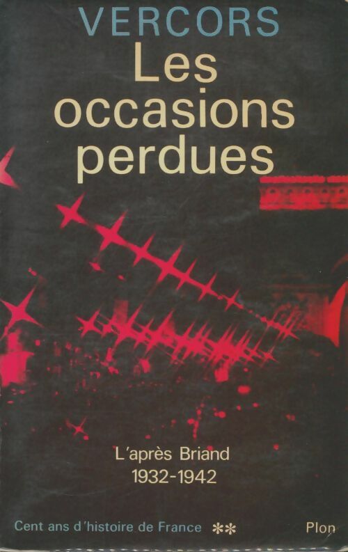 Livrenpoche : Cent ans d'histoire de France Tome II : L'après Briand - Xxx - Livre