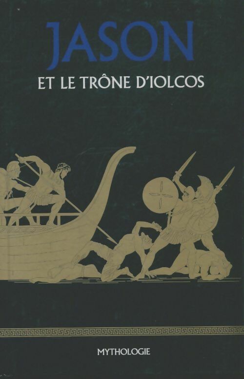 Livrenpoche : Jason et le trône d'Iolcos - Xxx - Livre