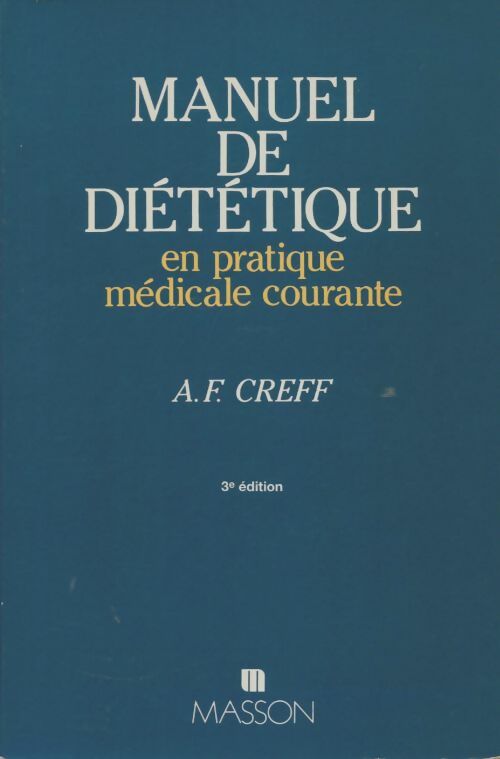 Livrenpoche : Manuel de diététique en pratique médicale courante - Albert-françois Creff - Livre