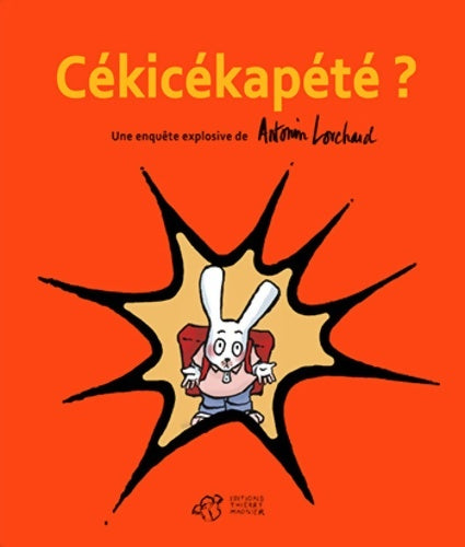 Livrenpoche : Cékicékapété ? - Antonin Louchard - Livre