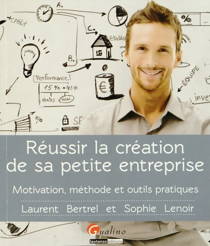 Livrenpoche : Réussir la création de sa petite entreprise - Laurent Bertrel - Livre