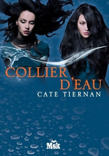Livrenpoche : Collier d'eau - Cate Tiernan - Livre