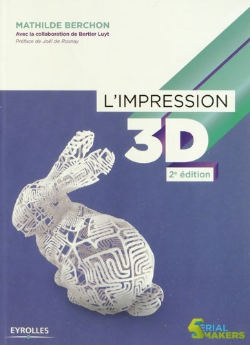 Livrenpoche : L'impression 3D - Mathilde Berchon - Livre