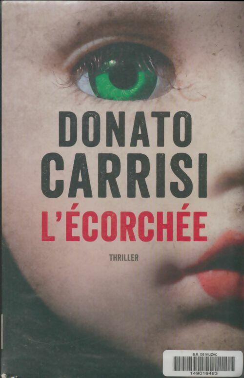 Livrenpoche : L'écorchée - Donato Carrisi - Livre