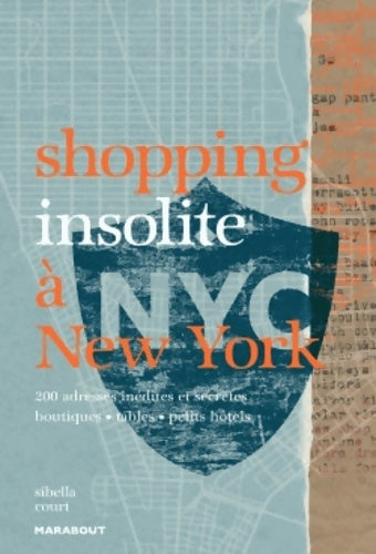 Livrenpoche : Shopping insolite à NYC - Sibella Court - Livre