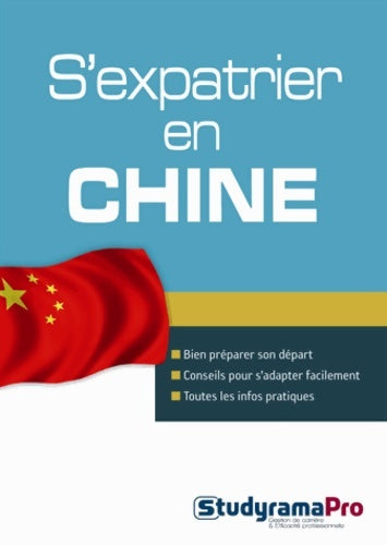 Livrenpoche : S'expatrier en Chine : Bien préparer son départ - conseils pour s'adapter facilement - Collectif - Livre