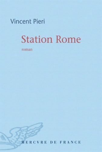 Livrenpoche : Station Rome - Vincent Pieri - Livre