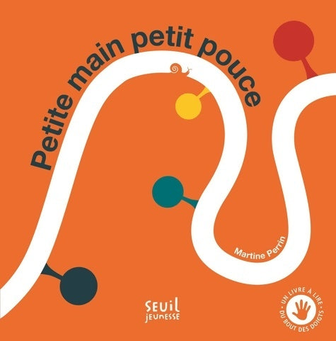 Livrenpoche : Petite main petit pouce - Martine Perrin - Livre