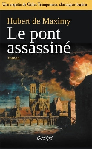 Livrenpoche : Le pont assassiné - Une enquête de Gilles Trempemeur - Hubert De Maximy - Livre