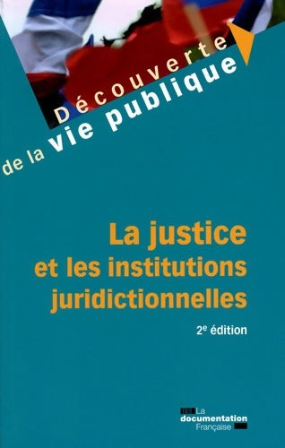 Livrenpoche : La justice et les institutions juridictionnelles - Collectif - Livre