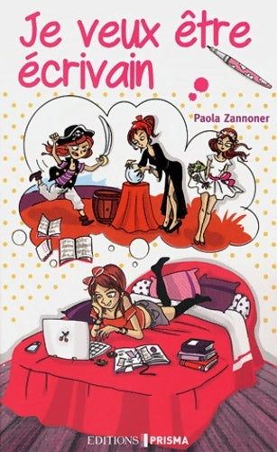 Livrenpoche : Je veux être écrivain - Paola Zannoner - Livre