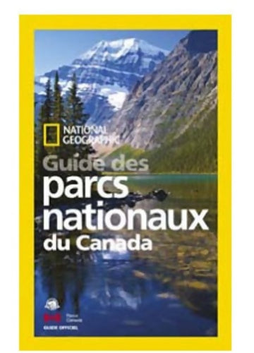 Livrenpoche : NG Guide to Nat'l Parks Canada - National Geographic - Livre