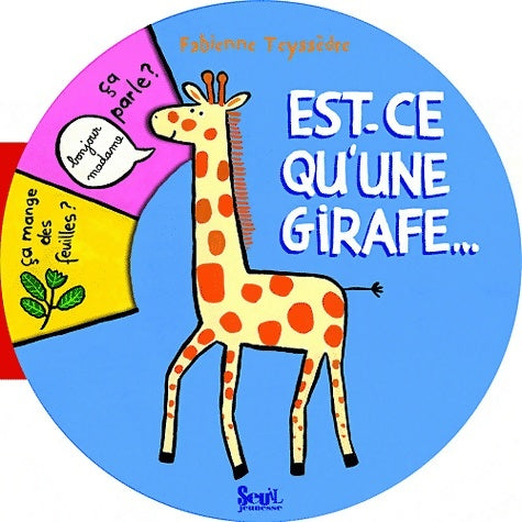 Livrenpoche : Est-ce qu'une girafe... - Fabienne Teyssèdre - Livre