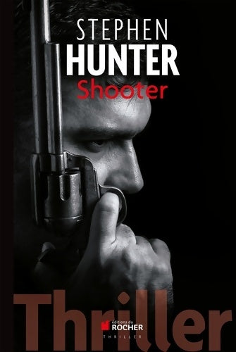 Livrenpoche : Shooter - Stephen Hunter - Livre