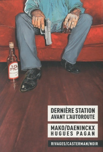 Livrenpoche : Dernière station avant l'autoroute - Mako Didier Daeninckx - Livre
