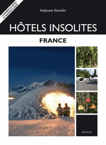 Livrenpoche : Htels Insolites France - Stphanie Dreuillet - Livre