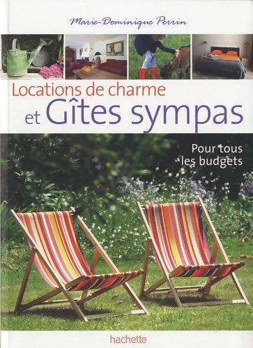 Livrenpoche : Locations de charme et Gîtes sympas - Marie-Dominique Perrin - Livre