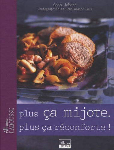 Livrenpoche : Plus ça mijote plus ça réconforte ! - Coco Jobard - Livre