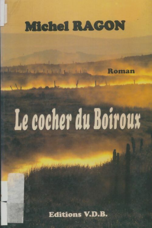 Livrenpoche : Le cocher du Boiroux - Michel Ragon - Livre
