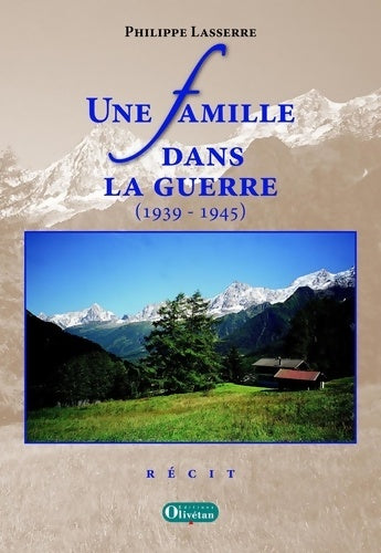 Livrenpoche : Une famille dans la guerre  Récit - Philippe Lasserre - Livre