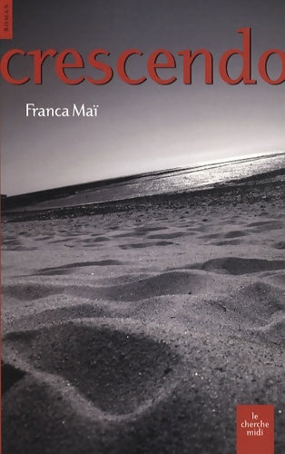 Livrenpoche : Crescendo - Franca Maï - Livre