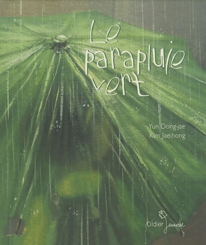 Livrenpoche : Le parapluie vert - Dong-jae Yun - Livre