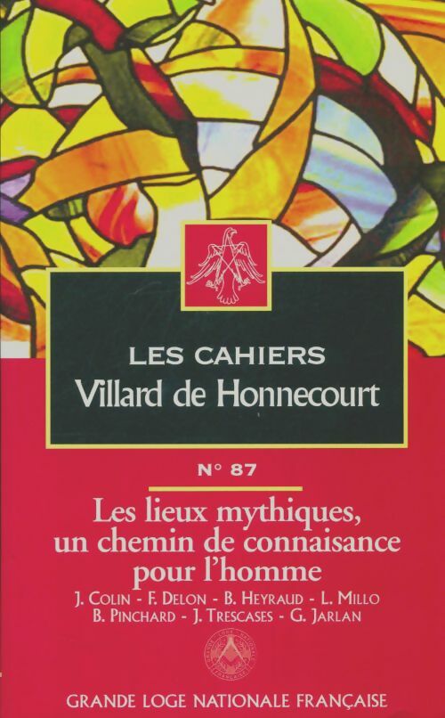 Livrenpoche : Les cahiers de Villard de Honnecourt n°87 : Les lieux mythiques - Collectif - Livre