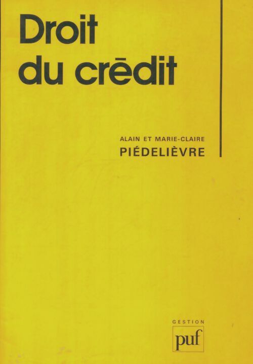 Livrenpoche : Droit du crédit - Alain Piedelièvre - Livre