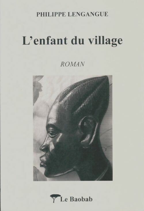 Livrenpoche : L'enfant du village - Philippe Lengangue - Livre
