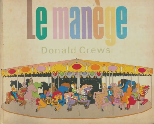 Livrenpoche : Le manège - Donald Crews - Livre
