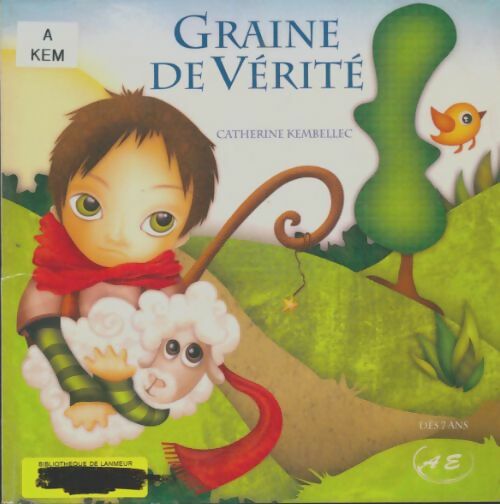 Livrenpoche : Graine de vérité - Catherine Kembellec - Livre
