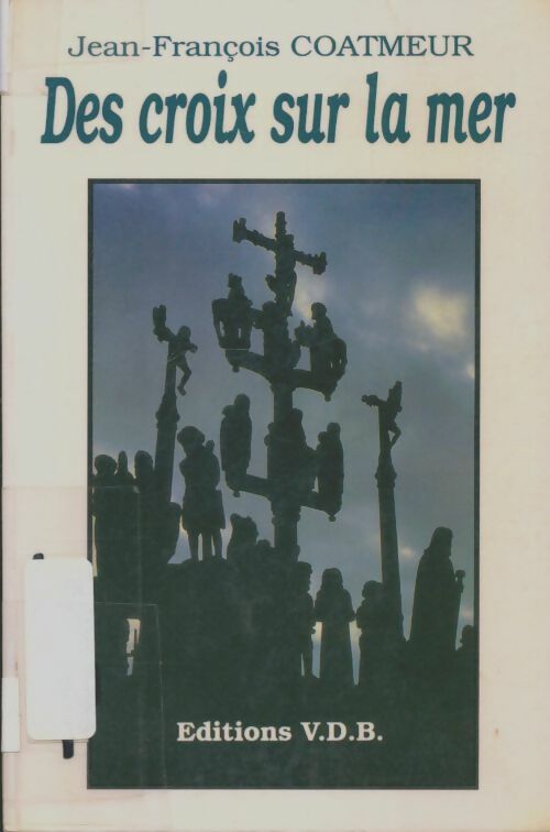 Livrenpoche : Des croix sur la mer - Jean-François Coatmeur - Livre
