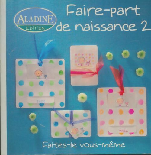 Livrenpoche : Faire-part de naissance Tome II - Collectif - Livre
