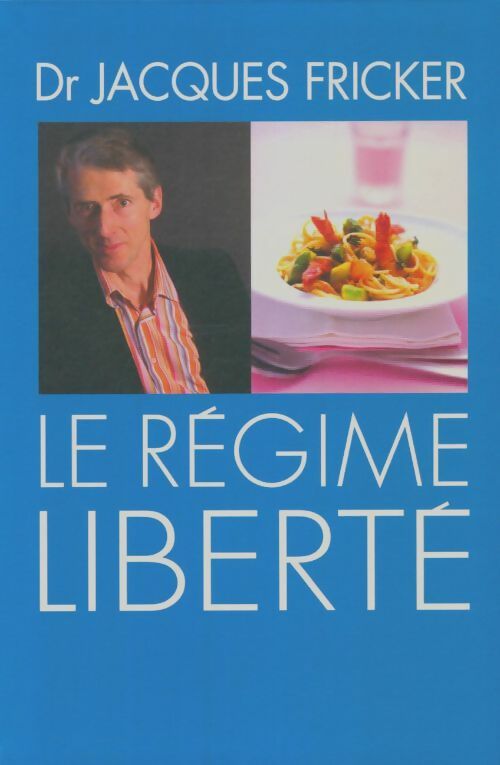 Livrenpoche : Le régime liberté - Jacques Fricker - Livre