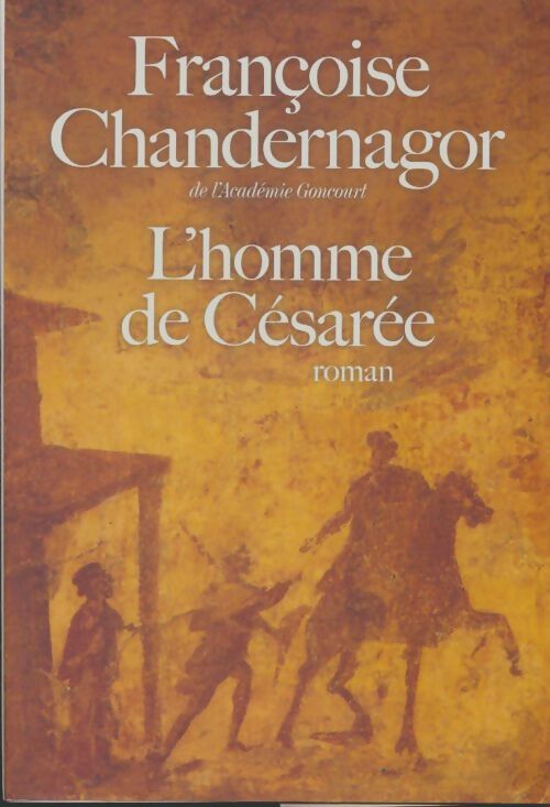 Livrenpoche : L'Homme de Césarée - Françoise Chandernagor - Livre