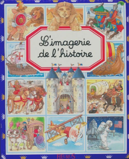 Livrenpoche : L'imagerie de l'histoire - Emilie Beaumont - Livre