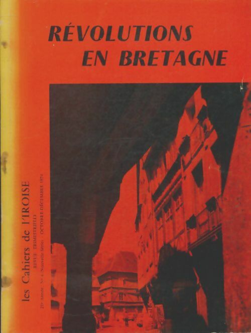 Livrenpoche : Les cahiers de l'Iroise n°4 : Révolution en Bretagne - Collectif - Livre